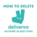 How to Delete Deliveroo Account